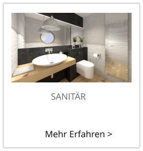 SANIT�R Mehr Erfahren >